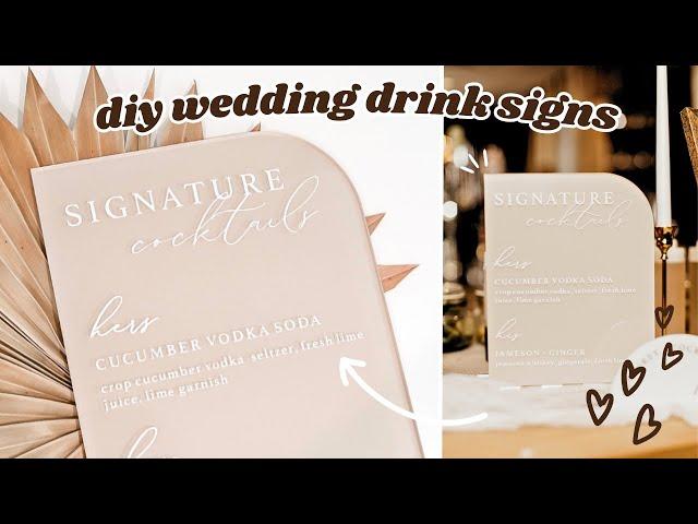 DIY SIGNATURE DRINK SIGNS FOR WEDDING  // How To Make Wedding Signage - DIY Cricut Wedding Decor