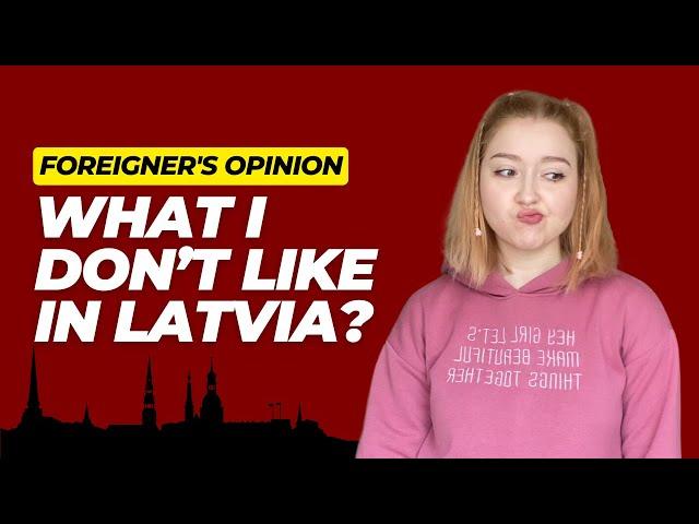 Things I don't like about Latvia l My thoughts after 6 months living in Riga