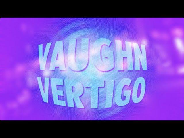 Vaughn Vertigo Entrance Video | "V To The Sky"