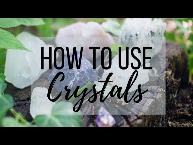 How to Use Crystals ║ Witchcraft + Spellwork