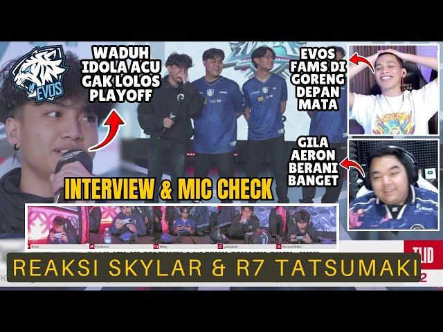 AERONSHIKI GORENG EVOS! REAKSI R7 & SKYLAR INTERVIEW & MIC CHECK EVOS GLORY VS TIM LIQUID MPL ID S14