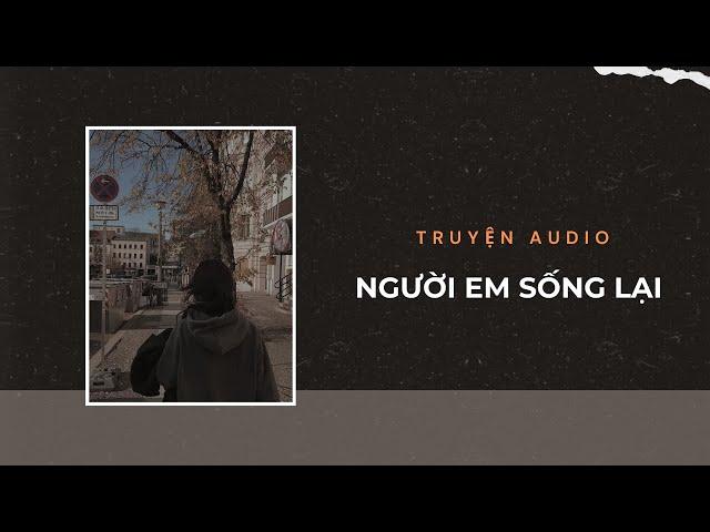 Audio Tâm Lý Tội Phạm / Người Em Sống Lại | Trần Thiên Minh