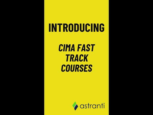 Introducing CIMA Fast Track Courses