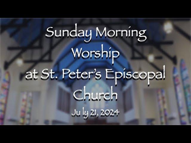 Sunday Worship 7.21.24