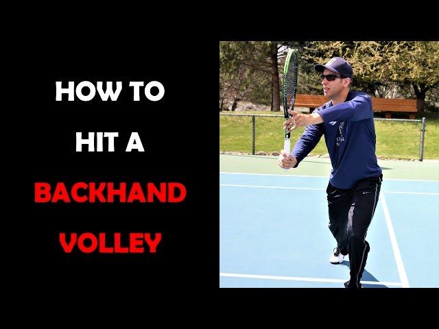 Tennis Lesson - Learn How To Hit A Backhand Volley