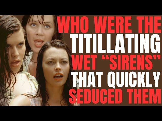 The WET ALLURING "SIRENS" that seduced them in "O BROTHER, WHERE ART THOU?" Who they really are!