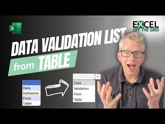 Create data validation list from Excel Table... the RIGHT WAY!