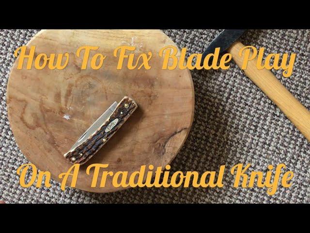 How to Fix Blade Play on a Traditional Knife