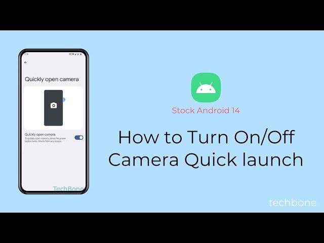 How to Turn On/Off Camera Quick launch [Android 14]