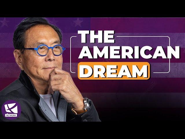 The American Dream: Lessons on Wealth and Freedom - Robert Kiyosaki