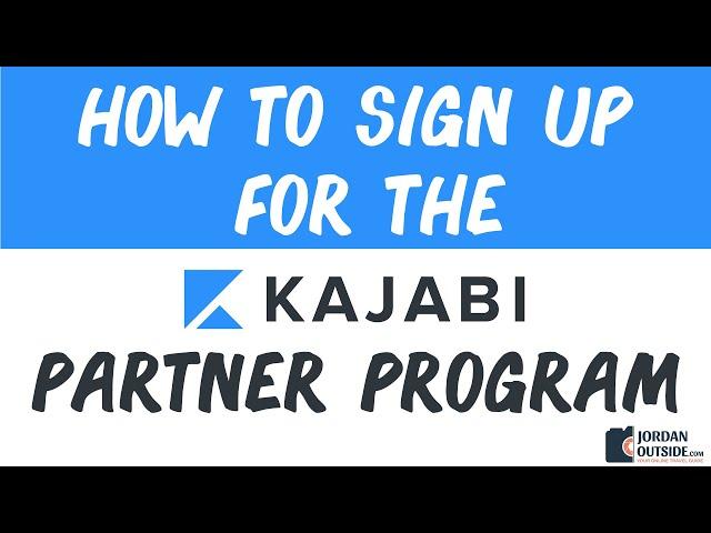 How To Sign Up For The Kajabi Partner Program (Travel Lifestyle Course)