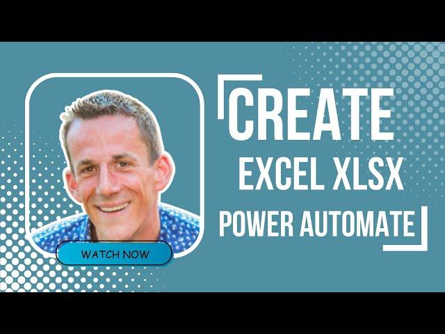 Create a new Excel File in Power Automate and dynamically populate with a Table and Rows #Excel