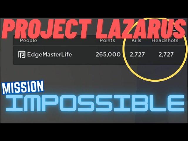 Roblox Project Lazarus: Worlds 1st Perfect Game (No Hacks)