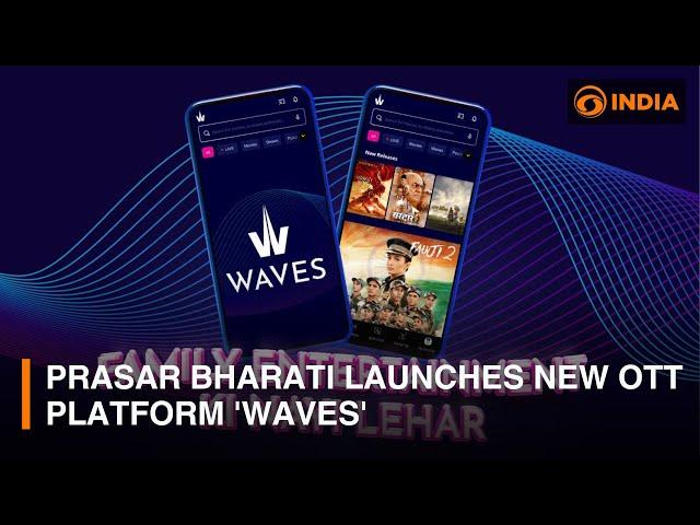 Prasar Bharati launches new OTT platform 'Waves'