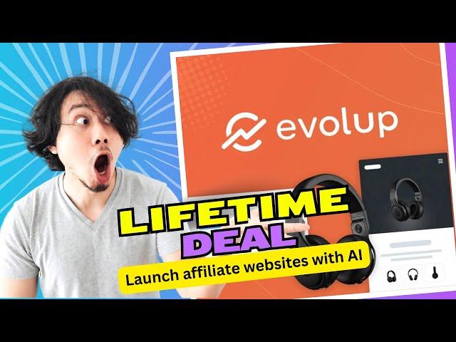 Evolup I Launch and manage affiliate websites easily using a suite of AI-powered tools