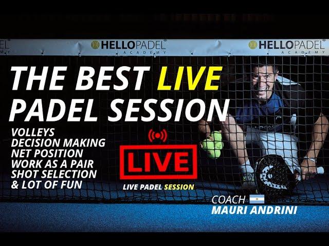 The Best LIVE Padel Session - Net position - HELLO PADEL ACADEMY,  just #differentlevel