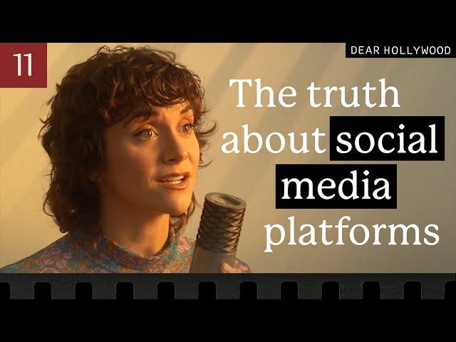 The Truth About Social Media Platforms  | Dear Hollywood Episode 11