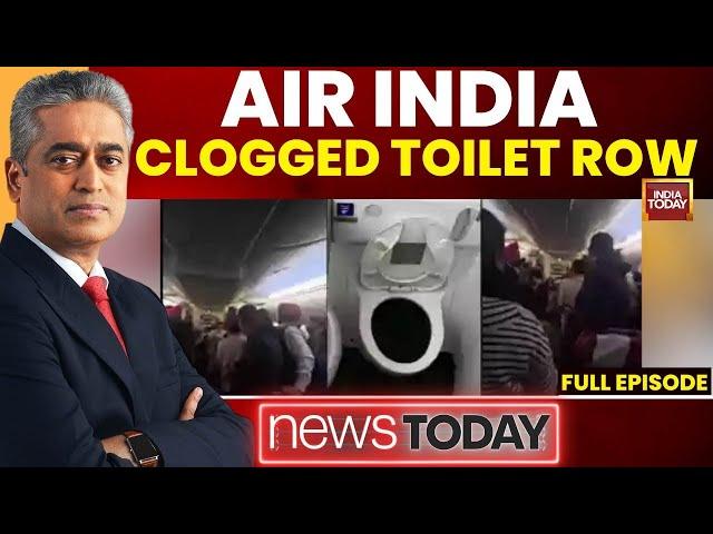 News Today With Rajdeep Sardesai: Air India Flight's Clogged Toilets Leads To Diversion