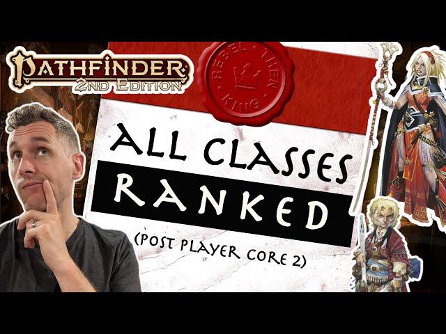 Ranking All Pathfinder 2e Classes - Personal Favorites and Best Mechanics Post Player Core 2