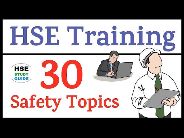 30 Safety Training Topic || HSE Training Topics || Safety Training Topics || HSE STUDY GUIDE