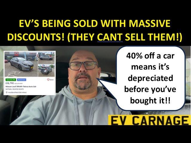 EV’S FOR SALE WITH HUGE DISCOUNTS - BECAUSE NO ONE WANTS THEM!!!