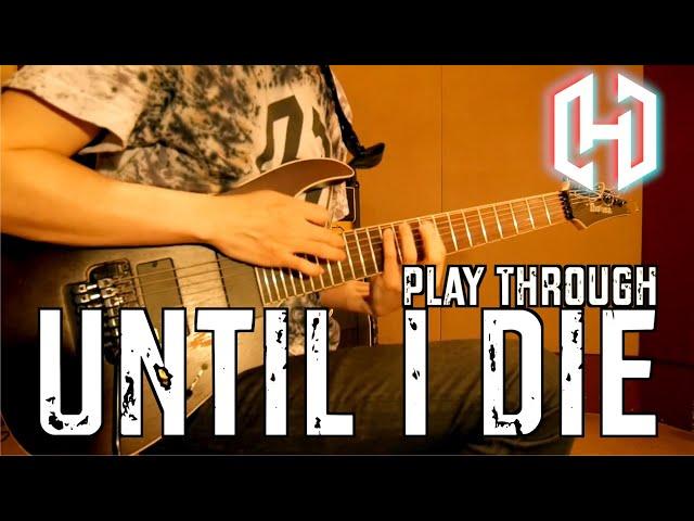 Head Phones President - "Until I Die" (Guitar Play Through) HIRO【弾いてみた】