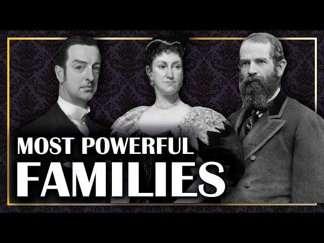 12 Most POWERFUL FAMILIES of the GILDED AGE