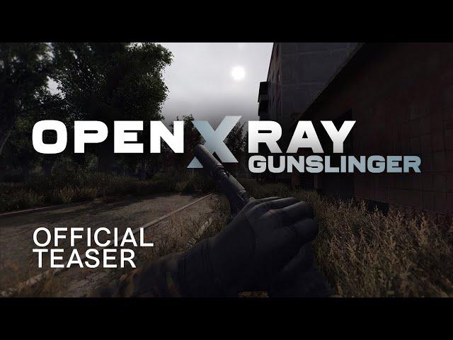 OpenXRay Gunslinger — Official Teaser