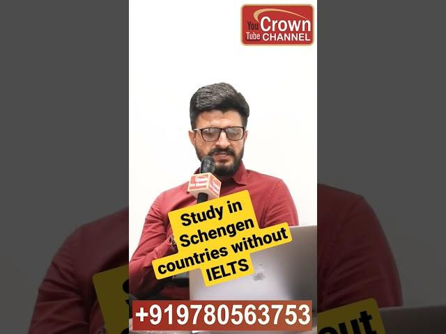 Study in Schengen countries without IELTS | Study in Europe | Visa refused | Visa rejected