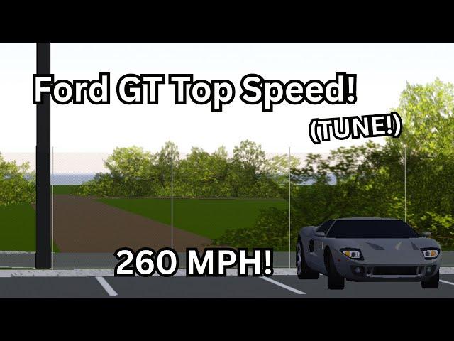 Ford GT Top Speed tune! (260 MPH!) (Roblox SWFL Tunes)