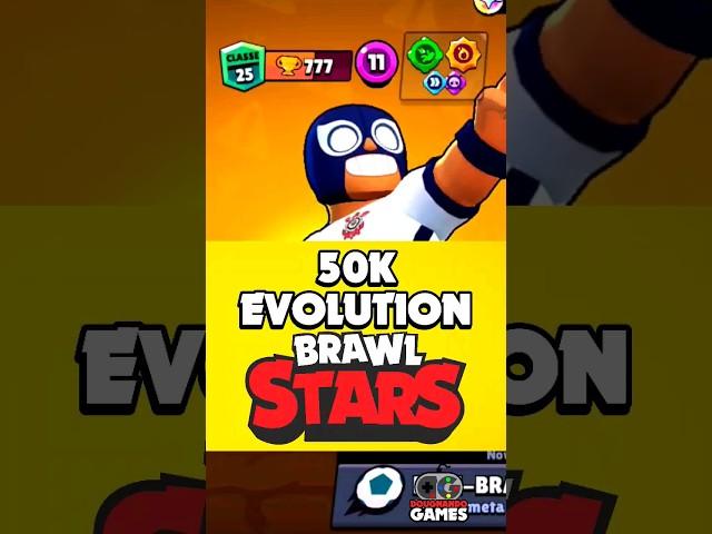 50K  EVOLUTION #brawlstars