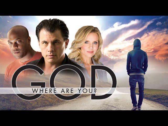 God Where Are You? (2014) | Full Movie | Wade Williams | Kibwe Dorsey | David Ralzor