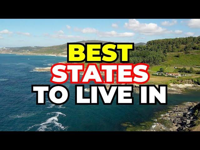 Top 10 States to Live in the United States 2025 (Why They're Best)