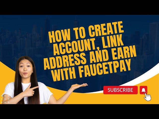 How to create, link address, and request payment on faucetpay io