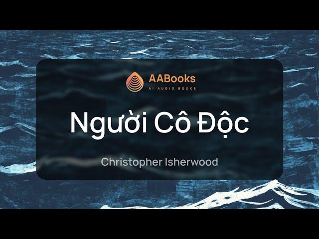 Người Cô Độc | Christopher Isherwood | AABooks