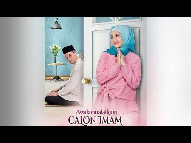 FILM INDONESIA TERBARU; FILM ROMANTIS 'ASSALAMU'ALAIKUM CALON IMAM' FULL MOVIE