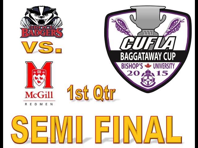 Brock Badgers vs McGill Redmen Saturday Game #4 Semi Final 1st Quarter