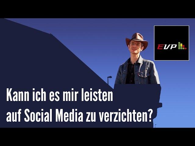 Kann ich es mir leisten auf Social Media zu verzichten? | Ekevarsek Videoblog