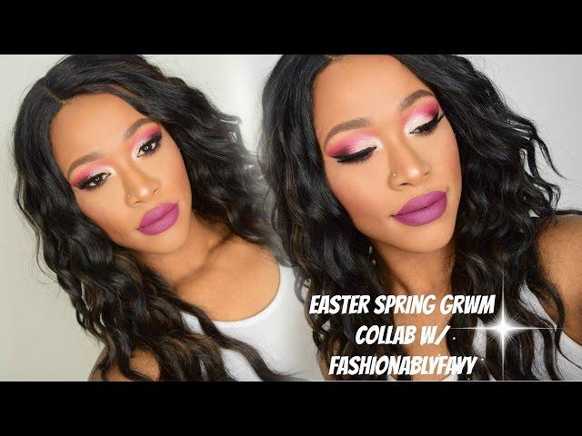 Easter Spring GRWM Collab w/FashionablyFayy