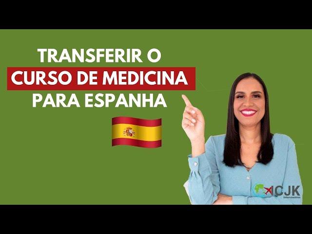 Transferir MEDICINA para Espanha