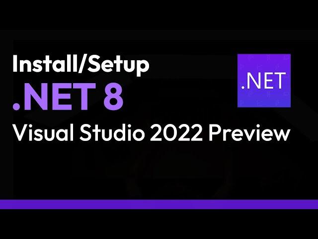 Install/Setup .NET 8