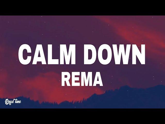 Rema - Calm Down (Lyrics)