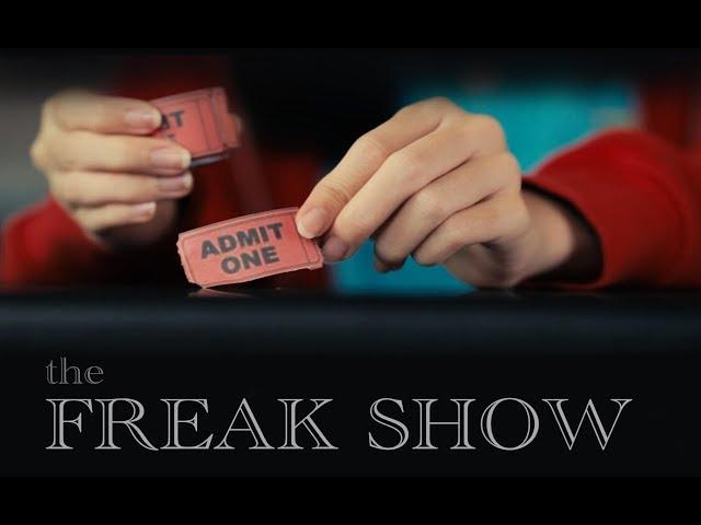 The Freak Show: A short film by Robert Ceisler, AgeofMick Films, and Pan Asia Film & Drama