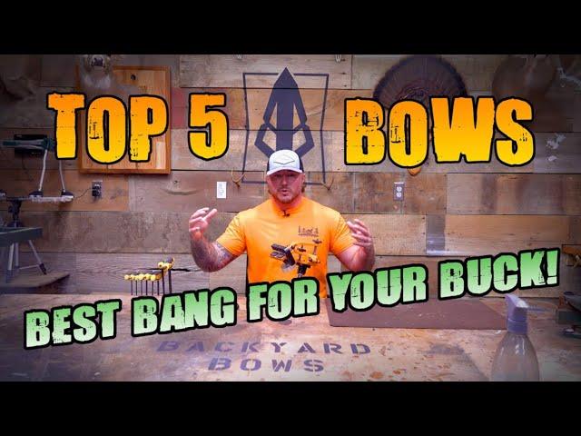 Top 5  Budget Bows (Best bang for your Buck)