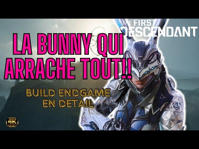 Comment Oblitérer les bosses avec ce Bunny Build endgame en detail! [ the first descendant ]