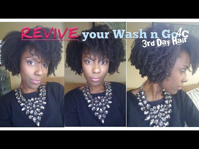 REVIVE! Your Wash N Go on DAY 3! (4C Hair)