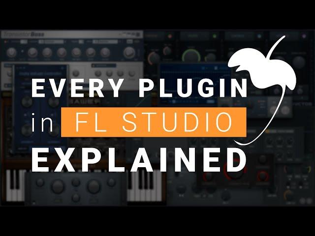 Every Plugin In FL Studio Explained