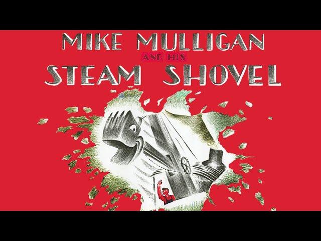  Mike Mulligan and His Steam Shovel  Kids Book Construction Machines Hard Work Read Aloud Classic