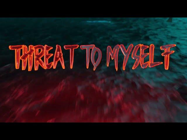 LIL GAZ - Threat To Myself (Official Lyric Video)