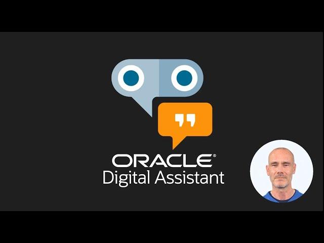 The Oracle Digital Assistant  A Complete Overview